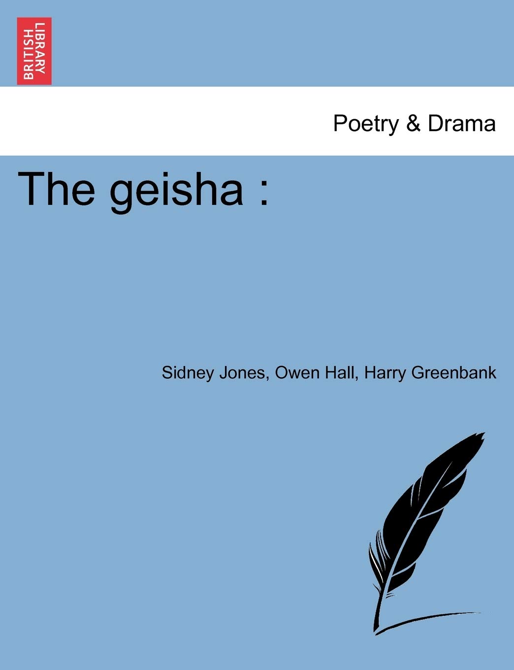 The Geisha      Paperback – February 15, 2011