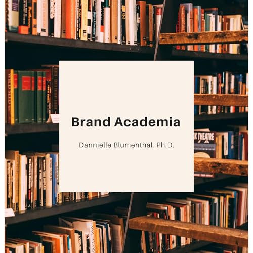 Brand Academia Audiobook By Dannielle Blumenthal cover art