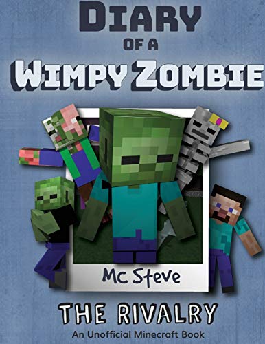 Diary of a Minecraft Wimpy Zombie Book 2: The Rivalry (Unofficial Minecraft Series) (2)