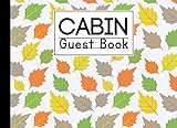  Cabin Guest Book: Leafs Cabin Guest Book, Welcome to our cabin, 150 pages - 8.25\