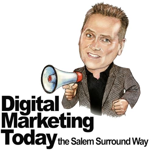 『Digital Marketing Today&hellip; The Salem Surround Way Podcast』のカバーアート