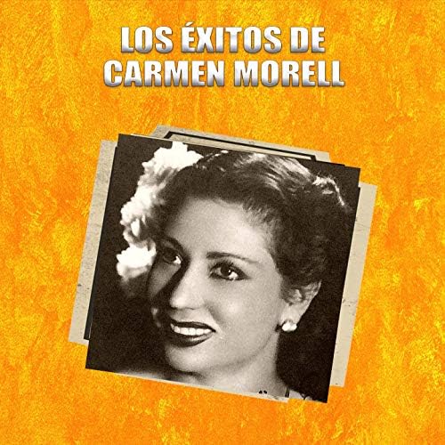Los Éxitos de Carmen Morell by Carmen Morell on Amazon Music