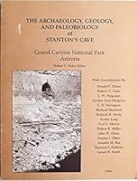 Archaeology Geology and Paleobiology of Stantons Cave, Grand Canyon National Park Arizona (Monograph / Grand Canyon Natural History Association) 093821621X Book Cover