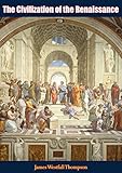 The Civilization of the Renaissance