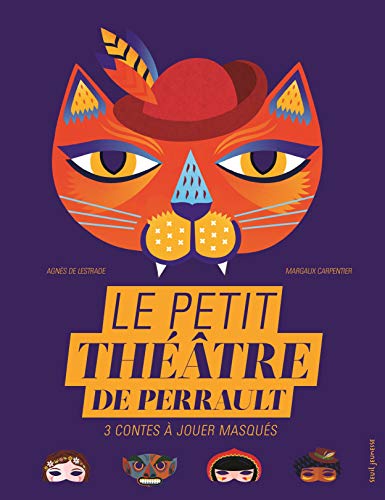 livre Le Petit Théâtre de Perrault: 3 contes à jouer masqués
