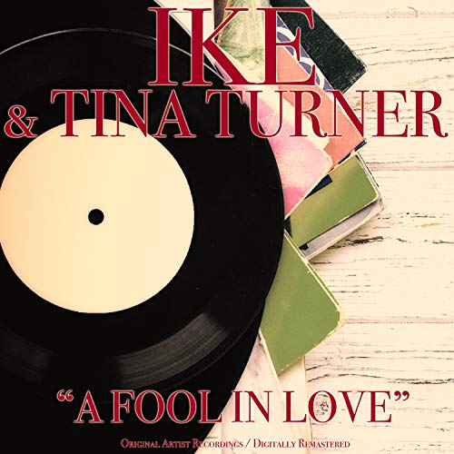 A Fool in Love (Original Album) von Tina Turner & Ike Turner bei Amazon