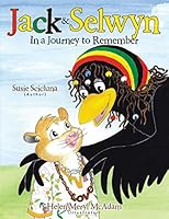 Jack & Selwyn In a Journey to Remember 1504335244 Book Cover