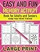 Easy and Fun Memory Activity Book for Adults and Seniors: Large print, relax and increse your brain, maind workouts activity book for dementia and neurodegenerative diseases, simple games