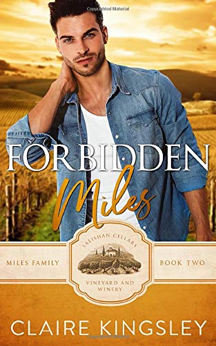 Forbidden Miles: A Brother's Best Friend Romance (The Miles Family)