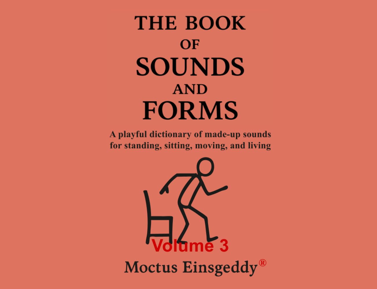 Book of Sounds and Forms: Volume 3 (The Books of Moves and Sounds)