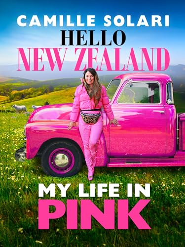 Camille Solari: Hello New Zealand! My Life in Pink