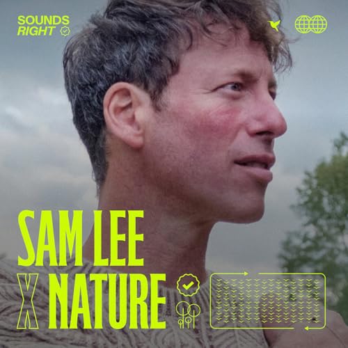 Sam Lee & NATURE