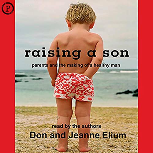 Raising a Son by Don Elium, Jeanne Elium episode artwork
