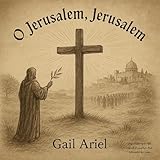 O Jerusalem, Jerusalem