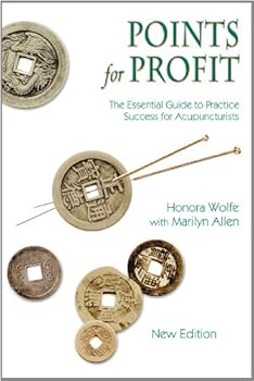 Paperback Points for Profit: The Essential Guide to Practice Success for Acupuncturists, New 5th Edition Book