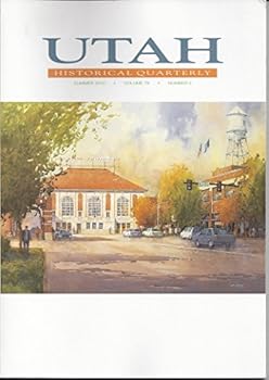 Utah Historical Quarterly Fall 2010