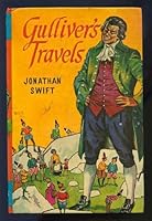 Gulliver's Travels: An Account of the Four Voyages Into Several Remote Nations of The World, Now Written Down B002LTFFTY Book Cover