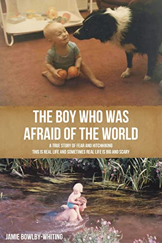 The Boy Who Was Afraid of the World