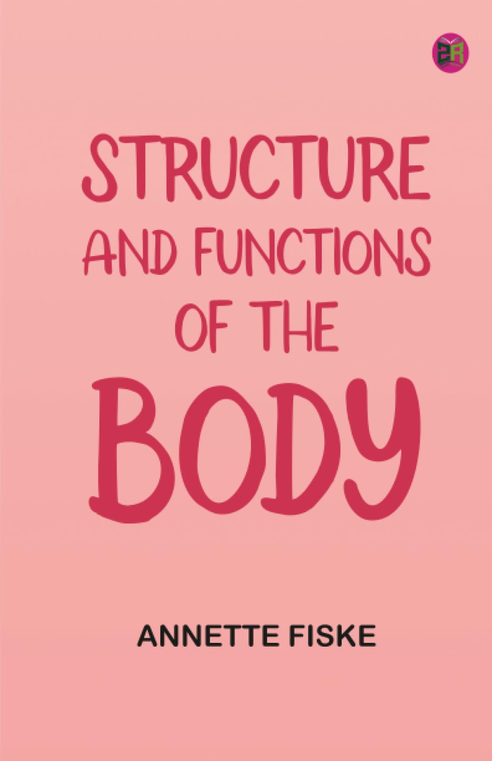 Structure and Functions of the Body