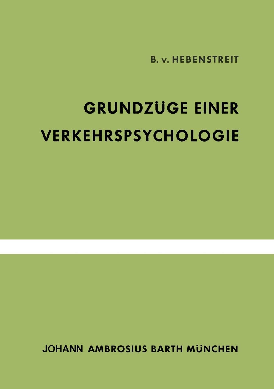 Grundzüge Einer Verkehrspsychologie