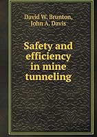 Safety and efficiency in mine tunneling 551931442X Book Cover