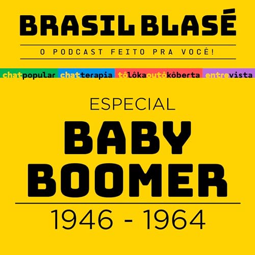 #039 Filhos da Guerra, Pais da Paz - Mergulhando na cultura Baby Boomer