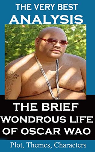 Analysis - The Brief Wondrous Life of Oscar Wao - Very Best Study Guide
