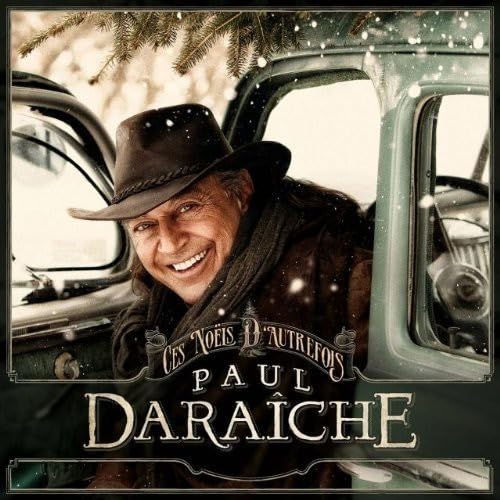 Ces Noels D'Autrefois [Audio CD] Paul Daraiche