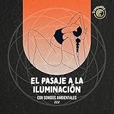  zZz El Pasaje a la Iluminación con Sonidos Ambientales zZz