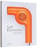 Soft Electronics: Iconic Retro Design for Household Products in the 60s, 70s, and 80s