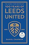 leeds united shop  Chapman, D: 100 Years of Leeds United: 1919-2019