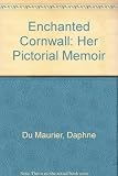 Enchanted Cornwall: Her Pictorial Memoir