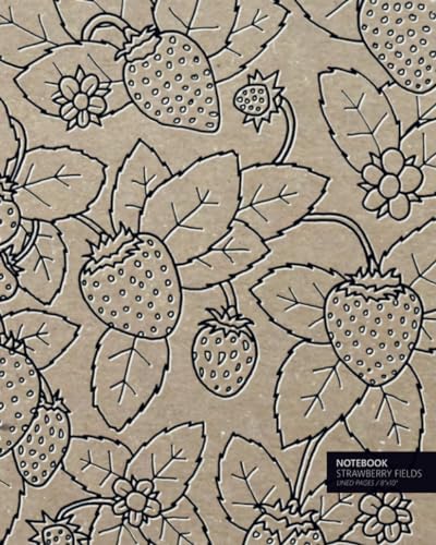 Strawberry Fields Notebook: Fun notebook 192 ruled/lined pages (8x10 inches / 20.3x25.4 cm / Large Jotter)