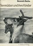  Tiermütter und ihre Kinder Ein Bildband Berliner Tierparkbuch Nr. 20