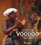 Voodoo: Leben mit Göttern und Heilern in Benin - Laura Salm-Reifferscheidt