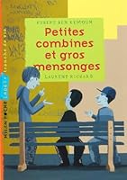 Petites combines et gros mensonges 2745936182 Book Cover