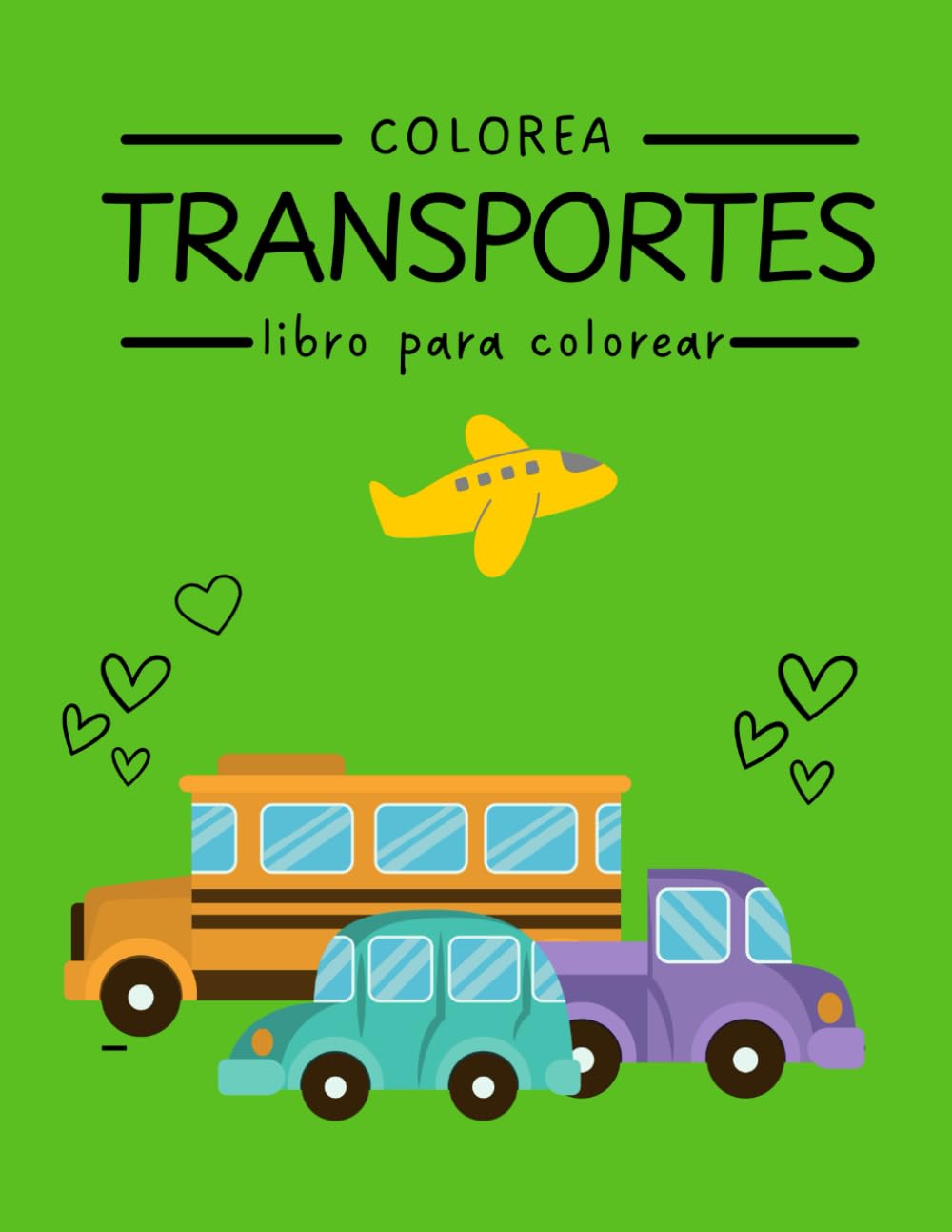 Colorea Transportes: Libro para colorear