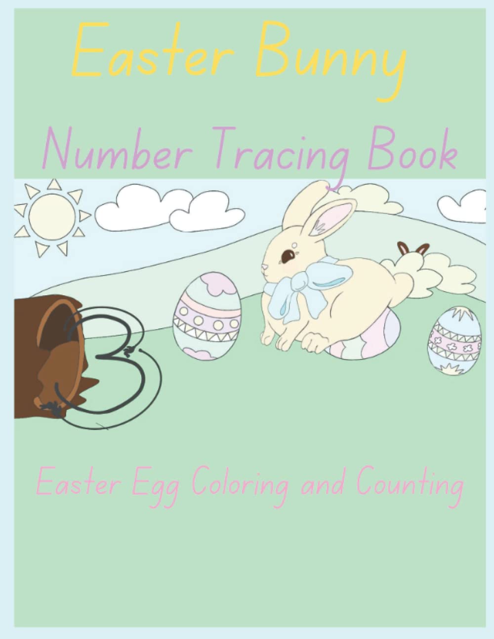 Little Bunny Number Book: Easter Egg Counting
