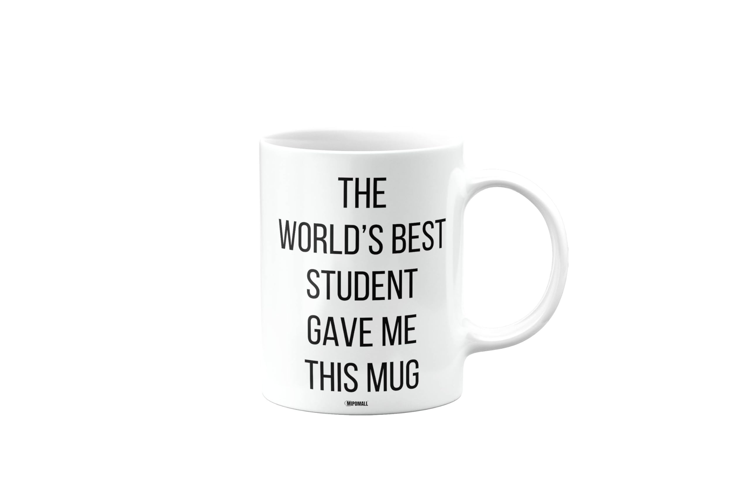 MIPOMALL The World's Best Student Gave Me This Mug, Funny Birthday Gifts for Men or Women, Secret Santa, Presents for Christmas, mm-CA_207_170