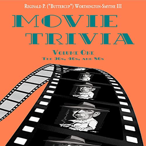 Movie Trivia: Volume One by Reginald P. Buttercup Worthington-Smythe III episode artwork
