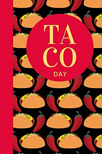 Taco Day: October 4th | Taco Tuesday | Gift For Taco Lovers | Spicy Filling | Foodie Gift | Mexican Spanish | Taquerias | Tamales | Vitamin T | Funny Taco Gift