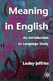Meaning in English: An Introduction to Language Study