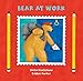 Bear at Work