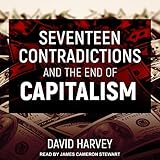 Seventeen Contradictions and the End of Capitalism
