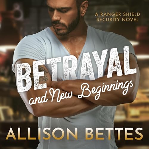 Betrayal &amp;amp; New Beginnings by Allison Bettes episode artwork