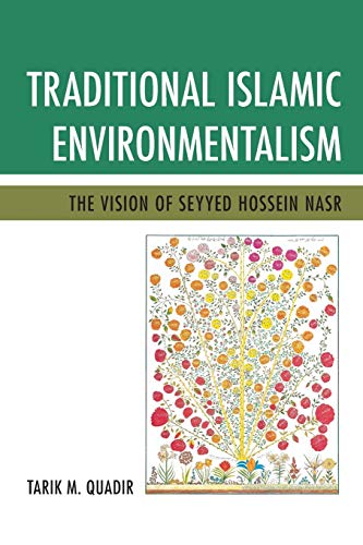 Traditional Islamic Environmentalism: The Vision Of Seyyed Hossein Nasr #TOP1