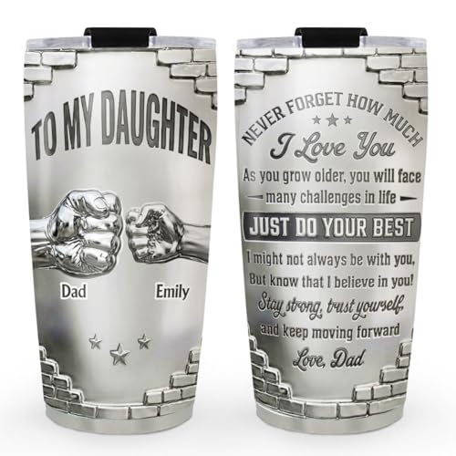 Wrappiness To My Daughter Tumbler 20oz - Never Forget How Much I Love You Daughter Birthday Custom Travel Cup - Personalized Stainless Steel Mug Women Gifts from Dad