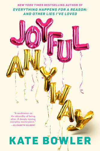 Joyful, Anyway
