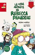 La vida secreta de Rebecca Paradise (El Barco de Vapor Roja)