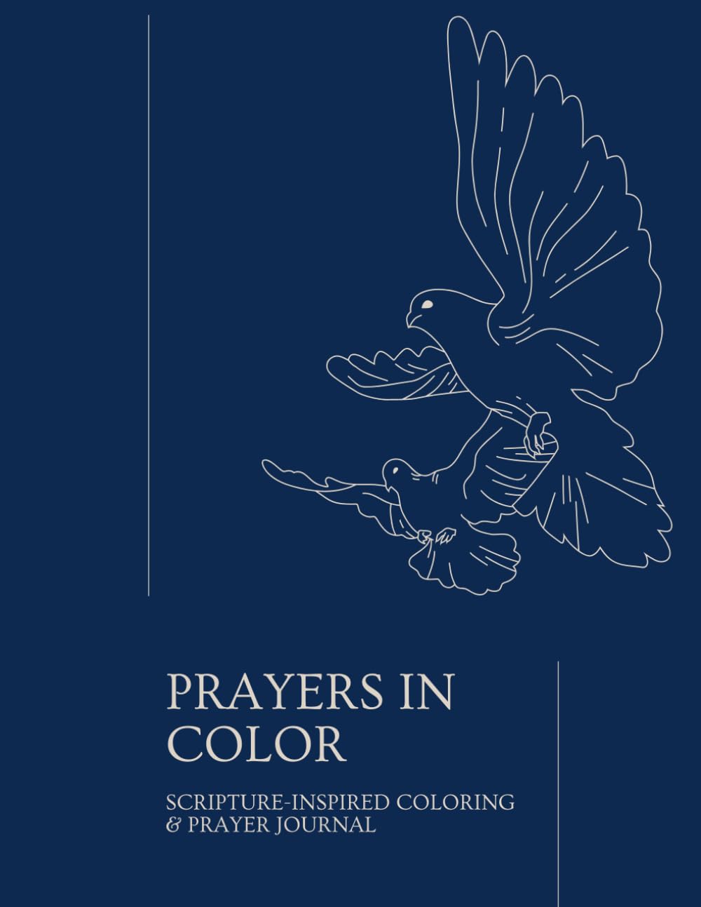 Prayers In Color Scripture-Inspired Coloring & Prayer Journal: Reflect, Pray, and Relax with 50 Guided Coloring & Journaling Pages